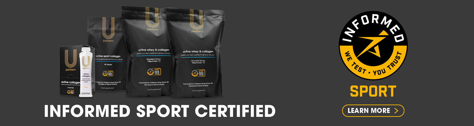 U Perform banner featuring the Informed-Sport logo and certification message. Displays Active Collagen sachets, Active Sport Collagen tablets, and Active Whey & Collagen powders in black and gold packaging. Text reads "INFORMED SPORT CERTIFIED" with a "LEARN MORE" button.