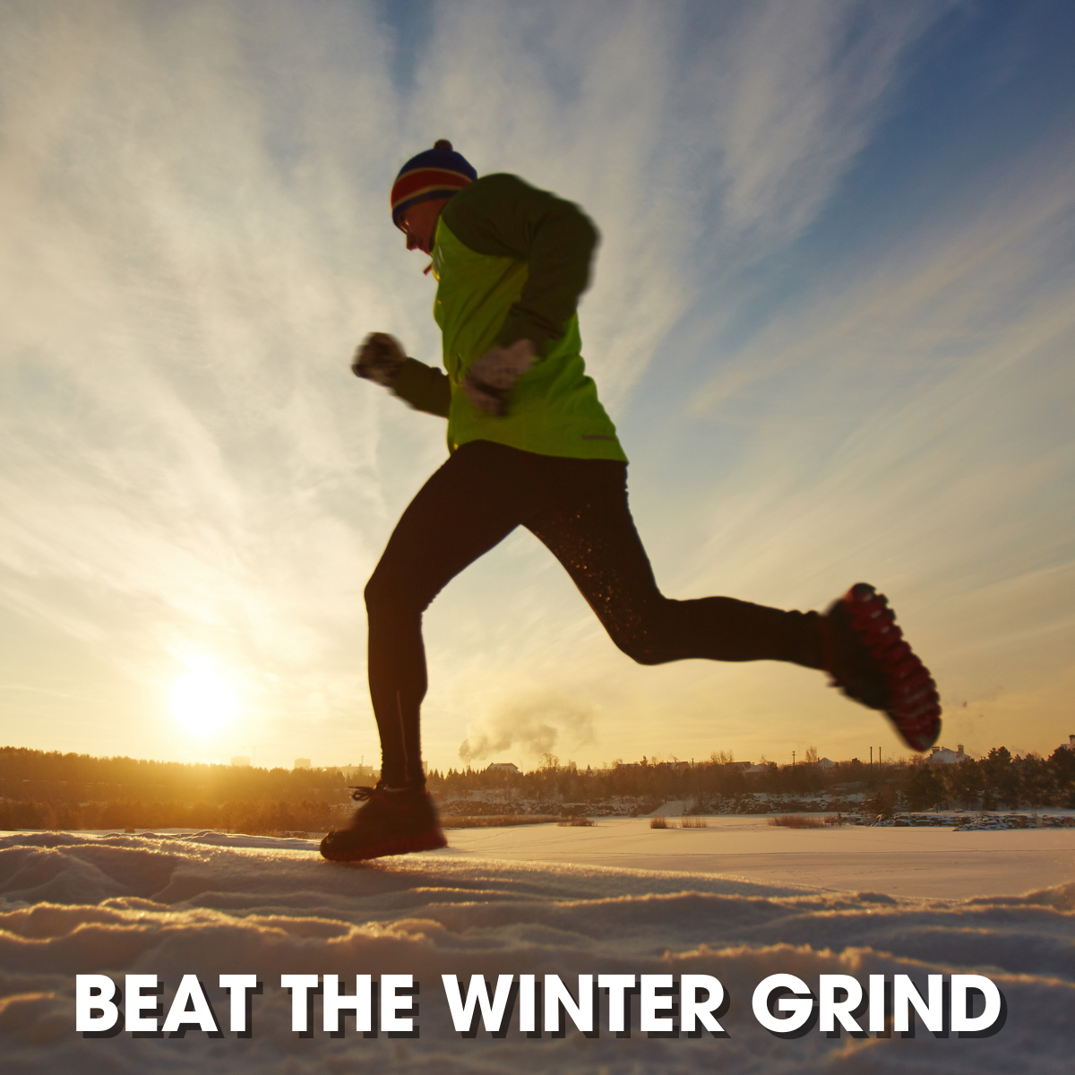 How to Beat the Winter Grind