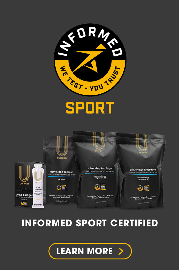 U Perform banner featuring the Informed-Sport logo and certification message. Displays Active Collagen sachets, Active Sport Collagen tablets, and Active Whey & Collagen powders in black and gold packaging. Text reads "INFORMED SPORT CERTIFIED" with a "LEARN MORE" button below.